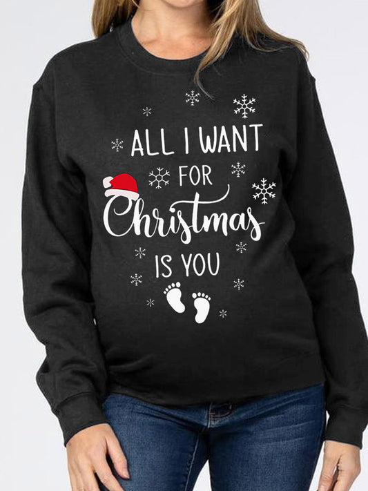 All I Want For Christmas Is You Maternity Sweatshirt