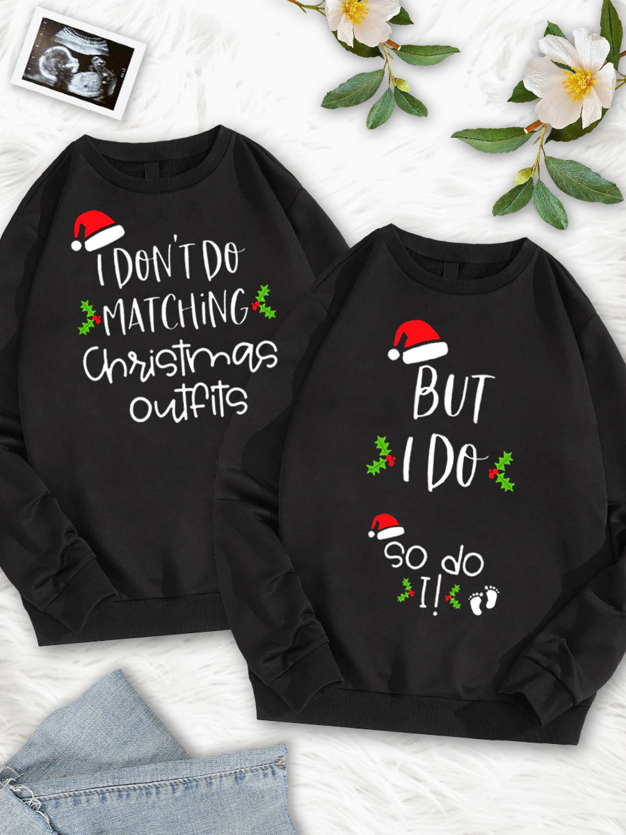 I Don't Do Matching Christmas Outfits Couple Sweatshirt