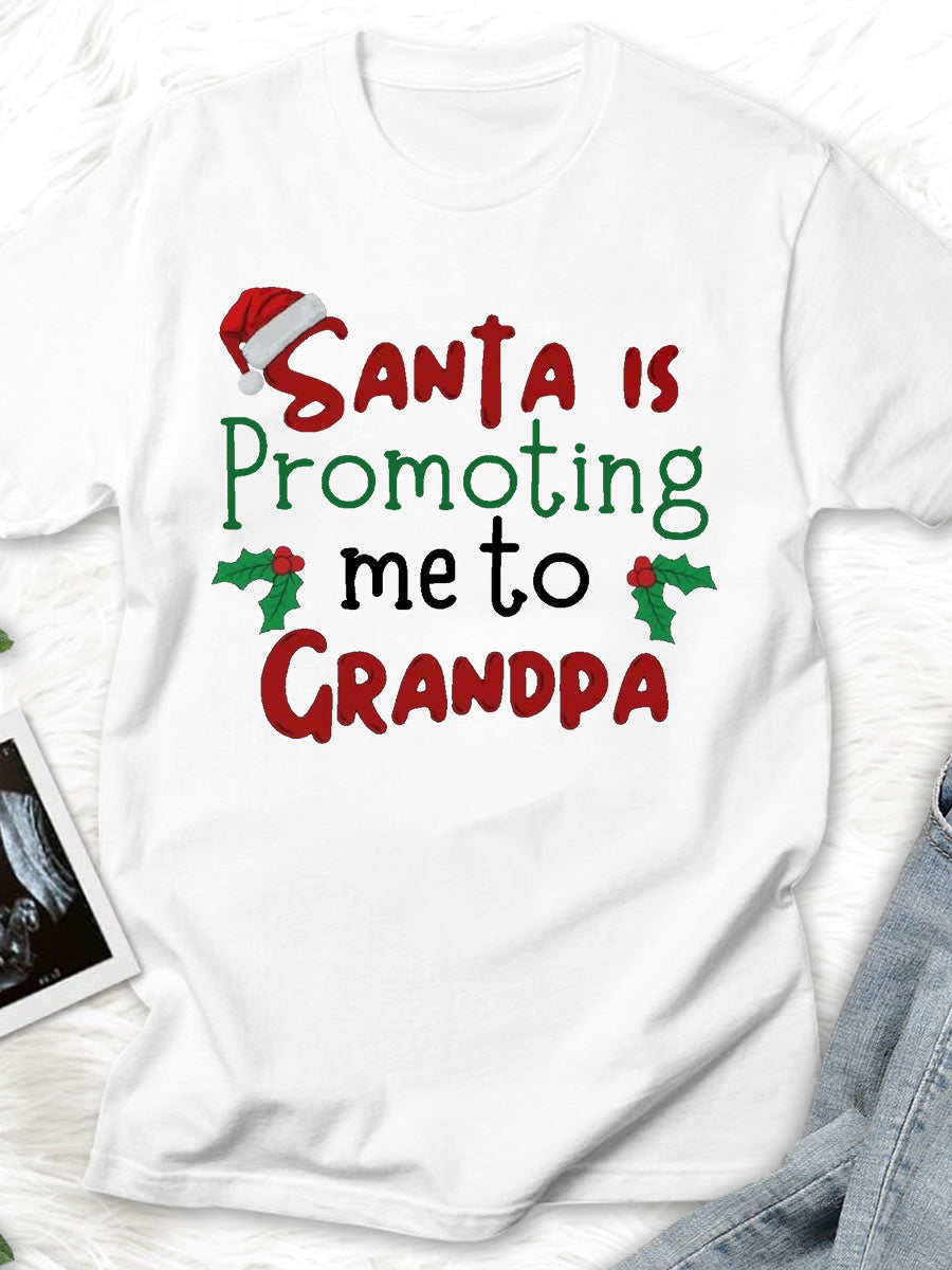 Santa Is Promoting Me To Mommy Announcement Family Matching Shirt