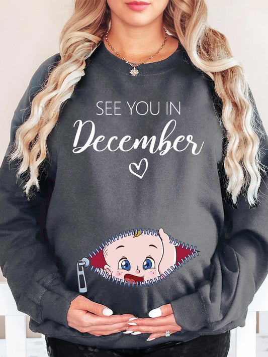 See You In Your Month Blue Eyes Baby Funny Maternity Sweatshirt