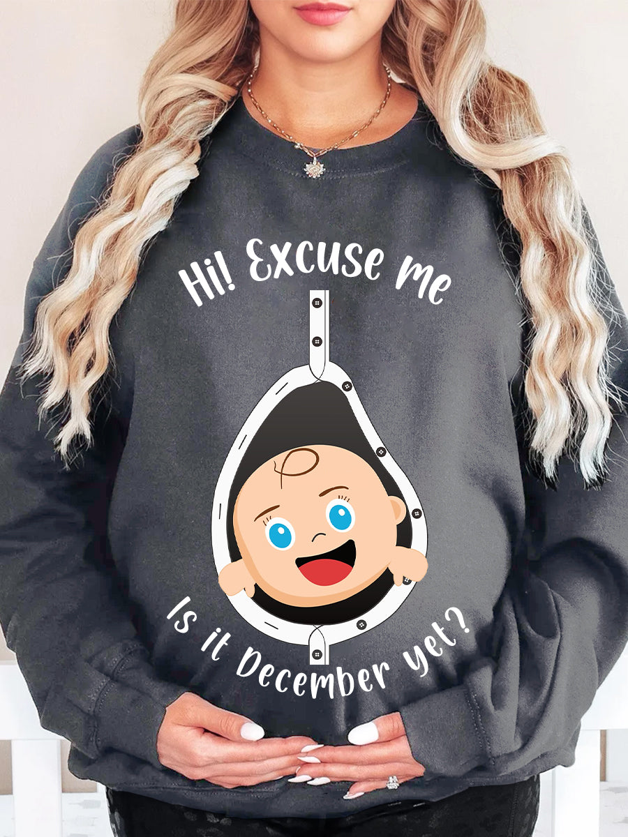 Excuse Me Is It Tme Yet Cute Blue Eyes Baby Maternity Shirt