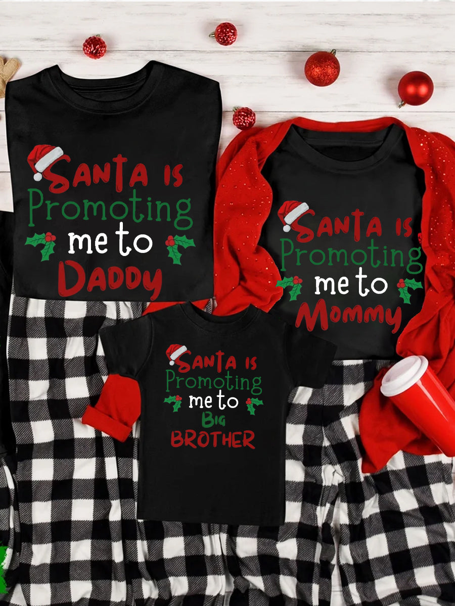 Santa Is Promoting Me To Mommy Announcement Family Matching Shirt