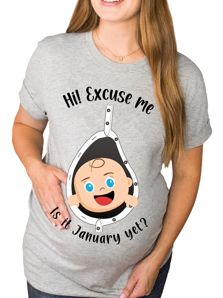 Excuse Me Is It Tme Yet Cute Blue Eyes Baby Maternity Shirt