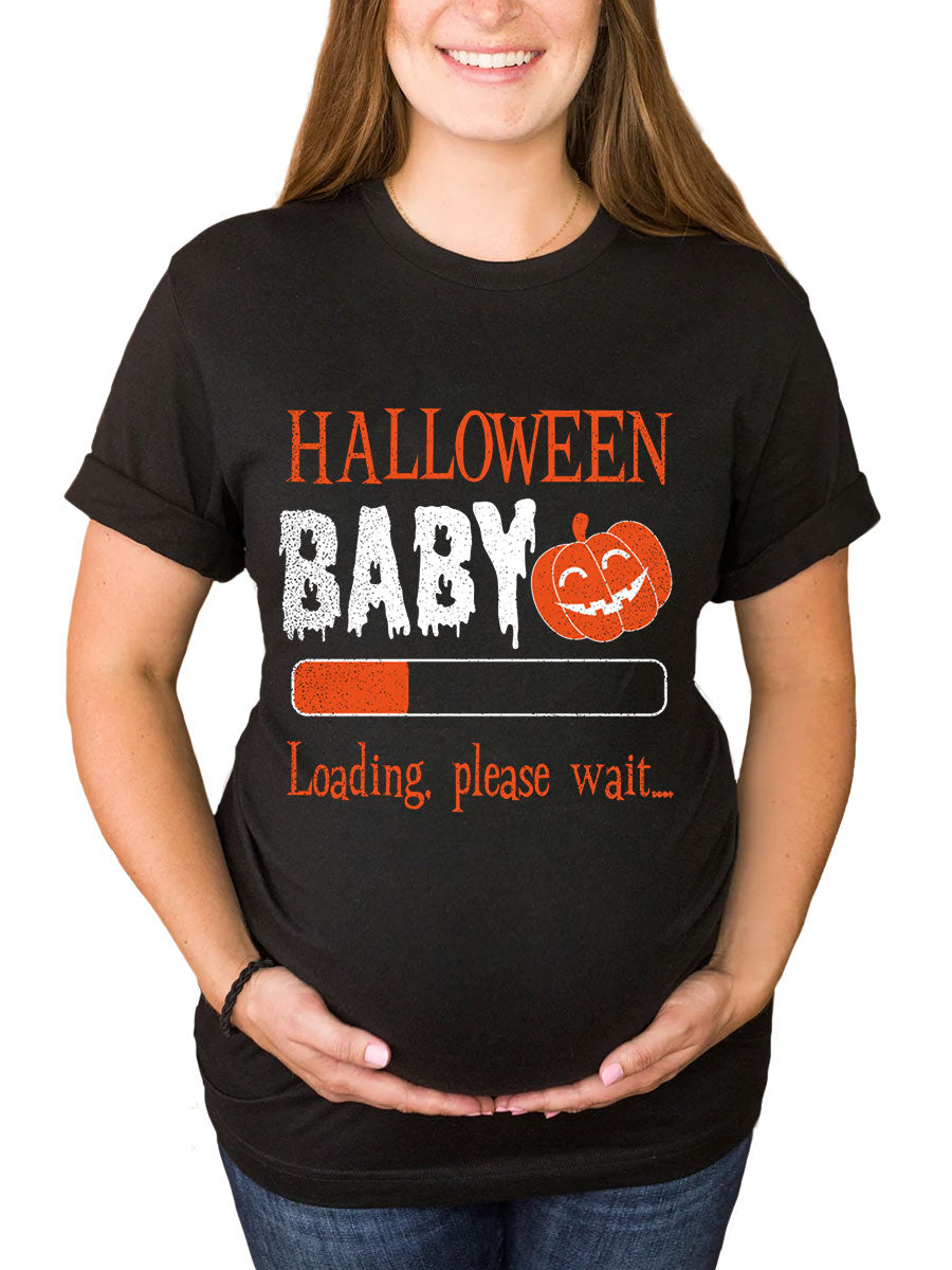 Halloween Baby Loading Please Wait Announcement Maternity Shirt