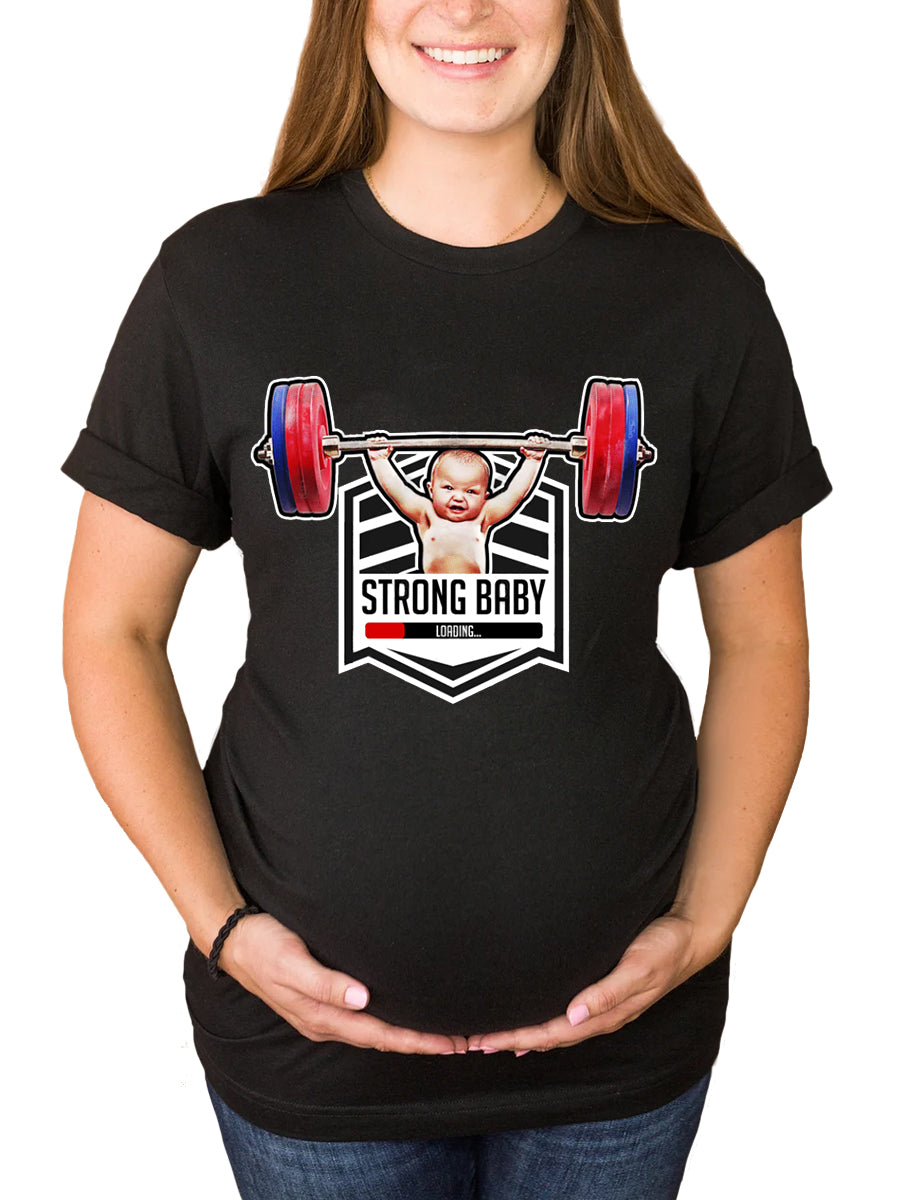 Strong Baby Maternity Shirt