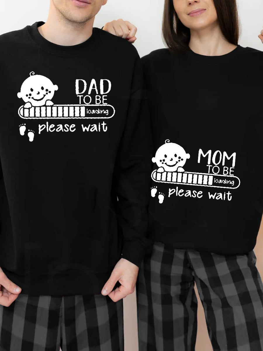 Daddy & Mama To Be Please Wait Couple Sweatshirt