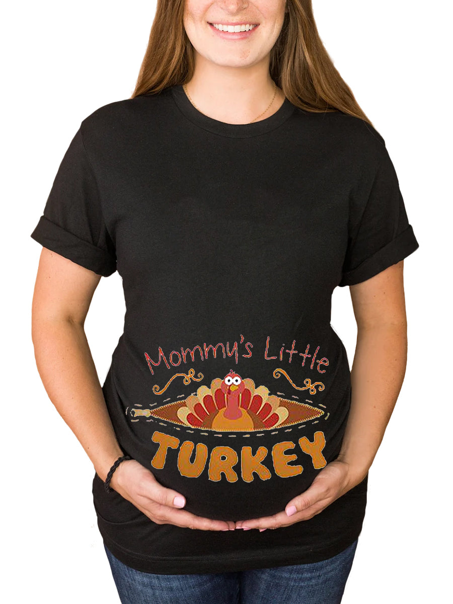 Mommy's Little Turkey Maternity Shirt