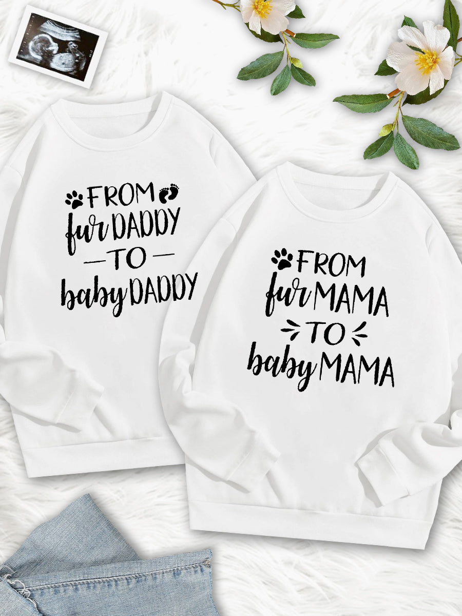 From Fur Mama/Daddy To Baby Mama/Daddy Parents Shirt