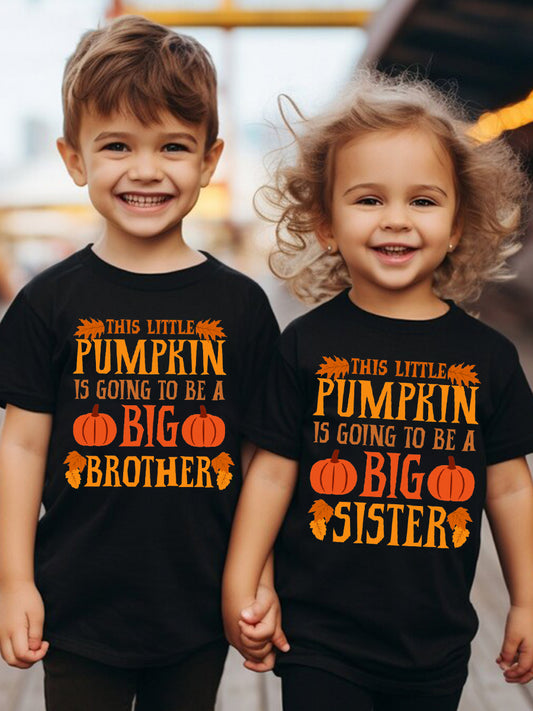 This Little Pumpkin Is Going To Be a Big Sis & Bro Family Matching Shirt