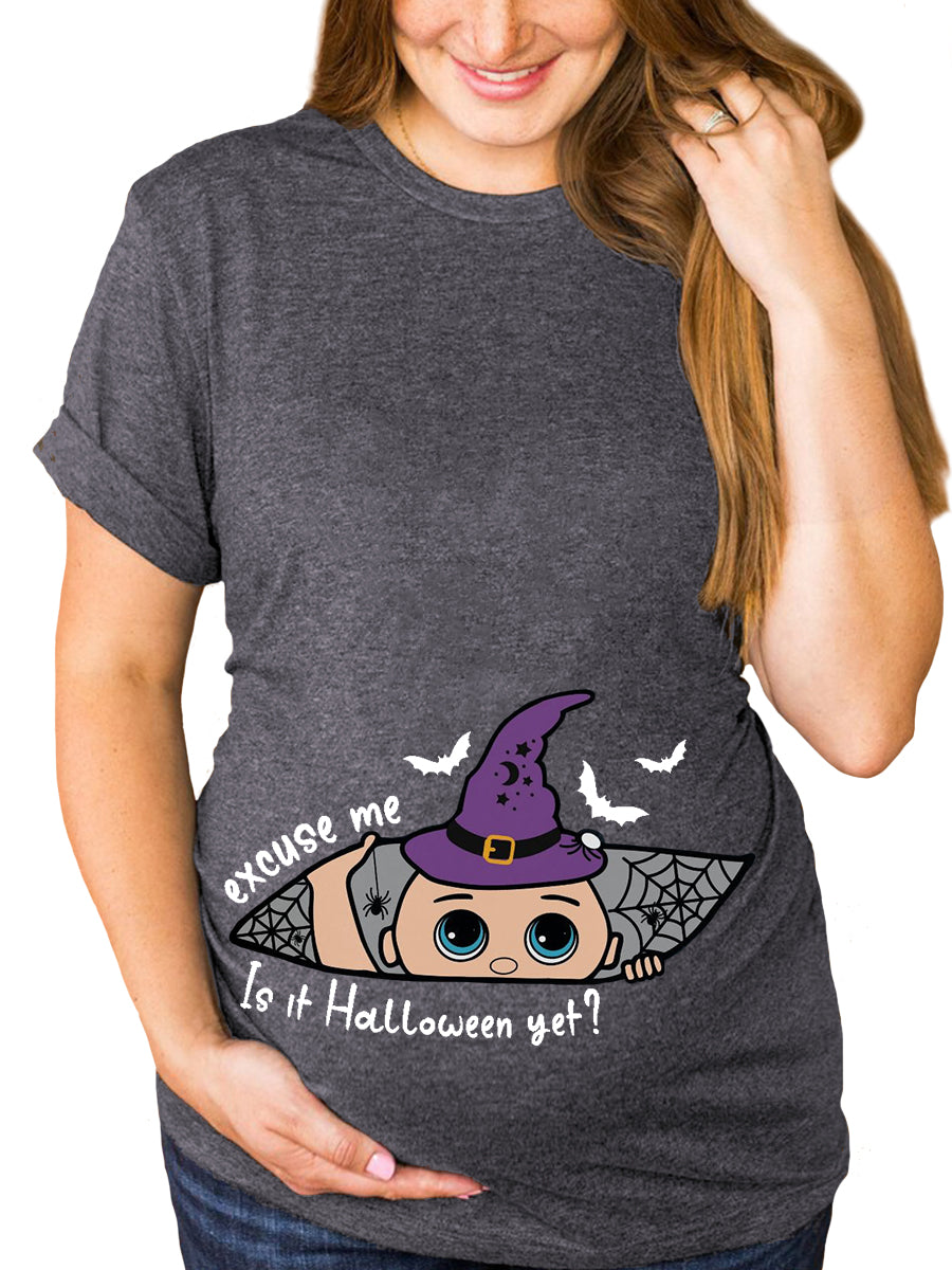 Excuse Me Is It Halloween Yet? Baby Peeking Maternity Shirt