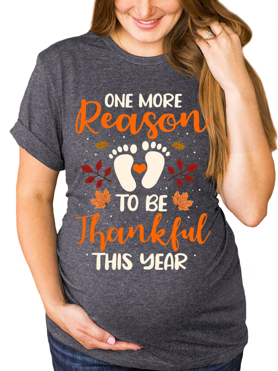 One More Reason To Be Thankful This Year Maternity Shirt