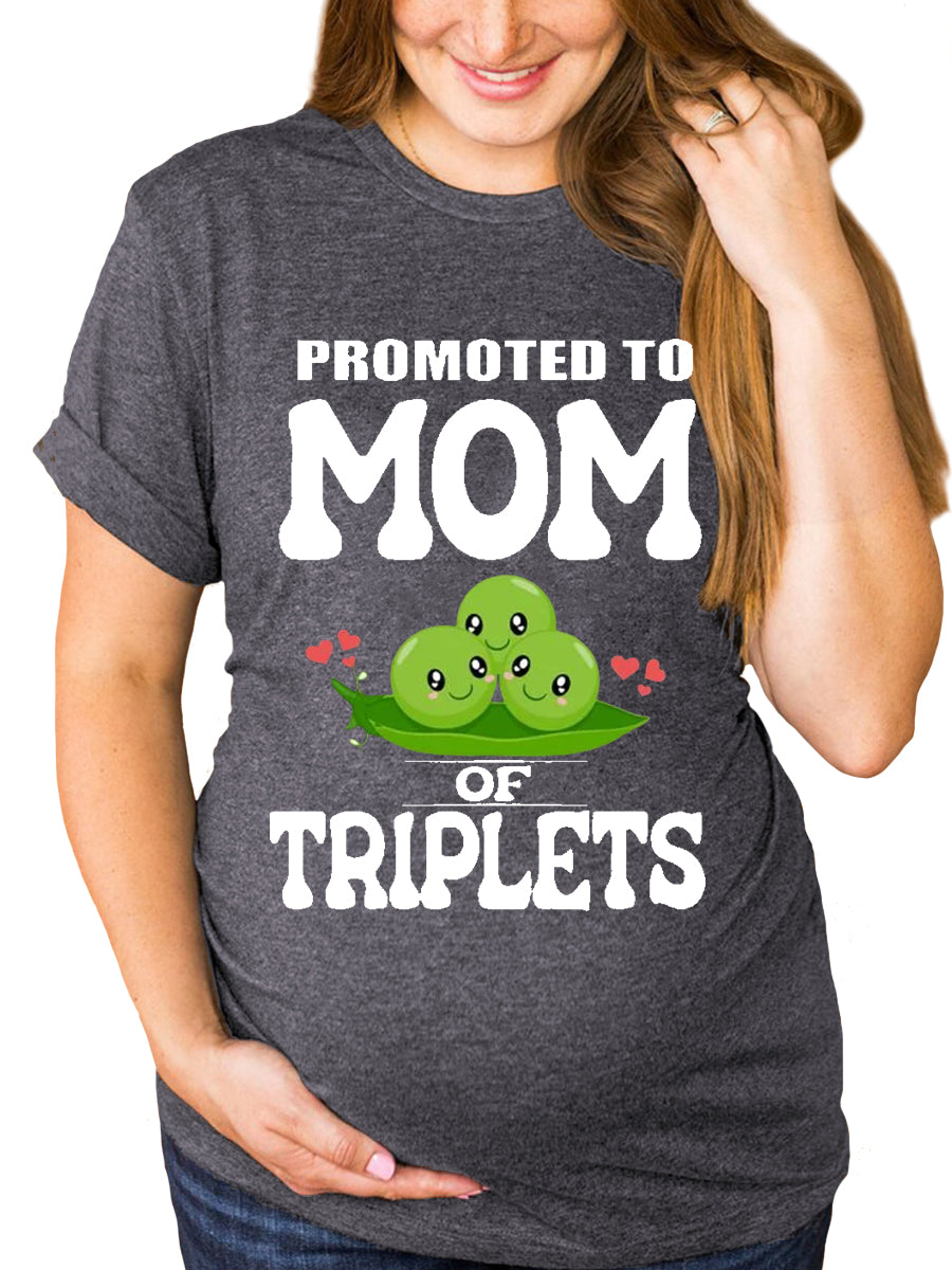 Promoted To Mom Of Triplets Maternity Shirt