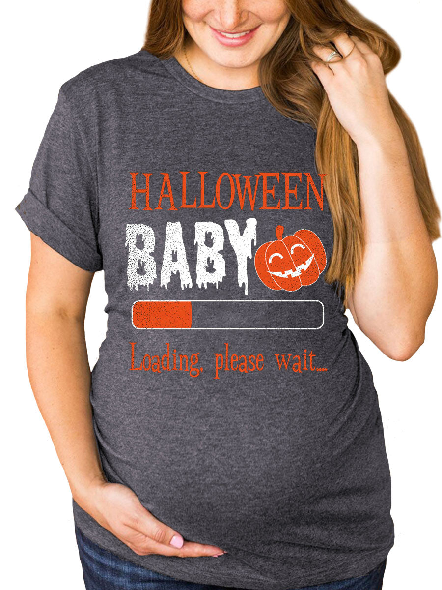 Halloween Baby Loading Please Wait Announcement Maternity Shirt