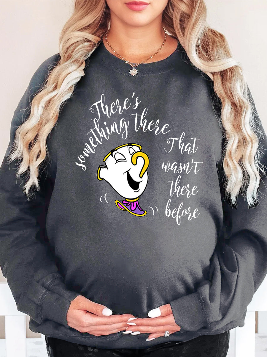 There's Something There That Wasn't There Before Maternity Shirt