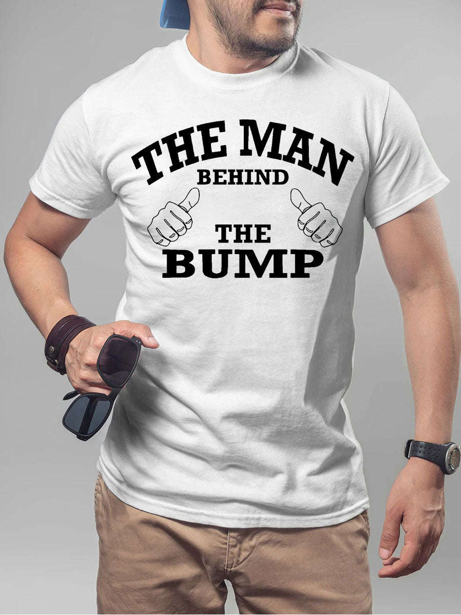 The Man Behind The Bump Daddy Shirt