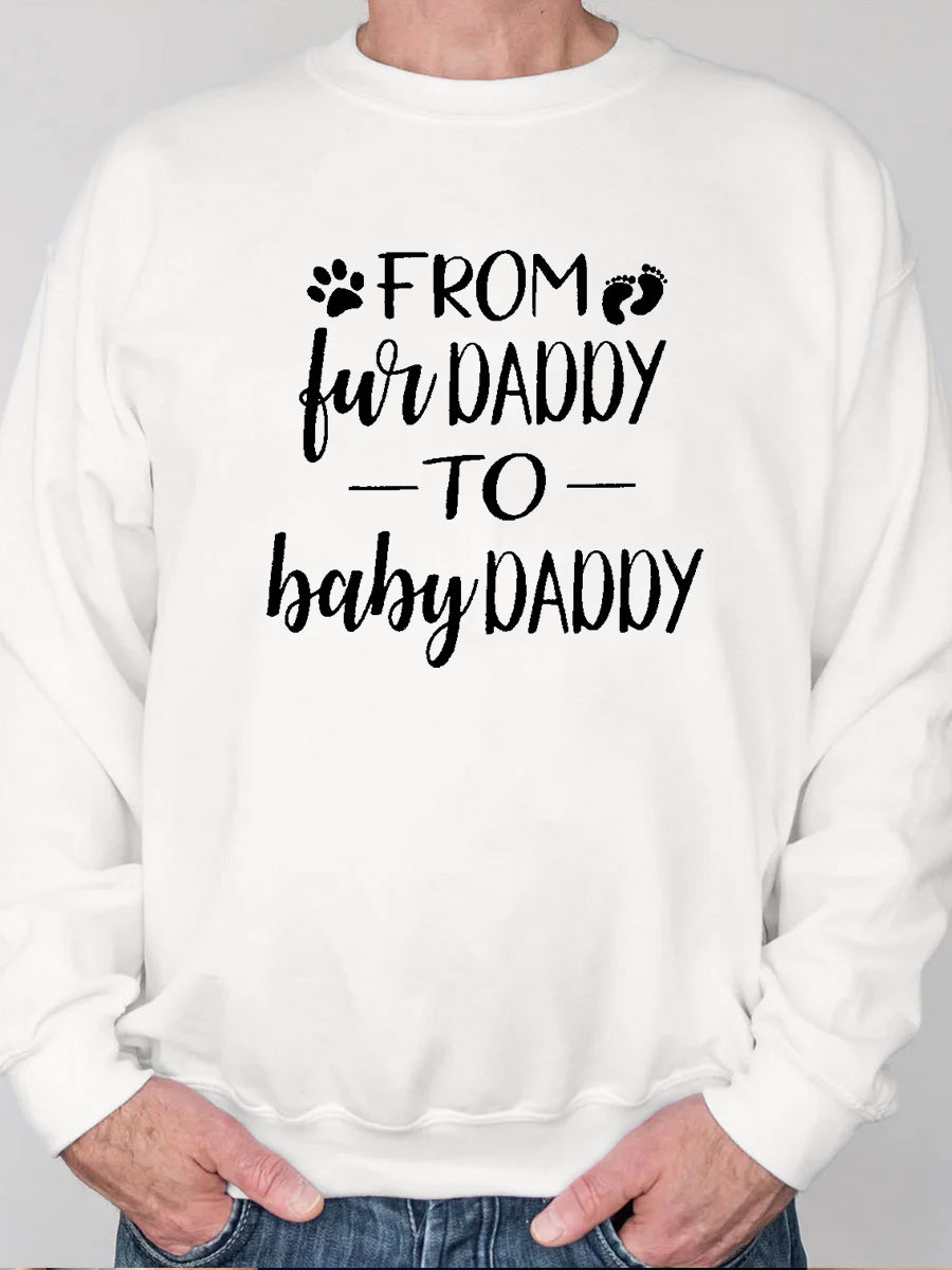 From Fur Mama/Daddy To Baby Mama/Daddy Parents Sweatshirt