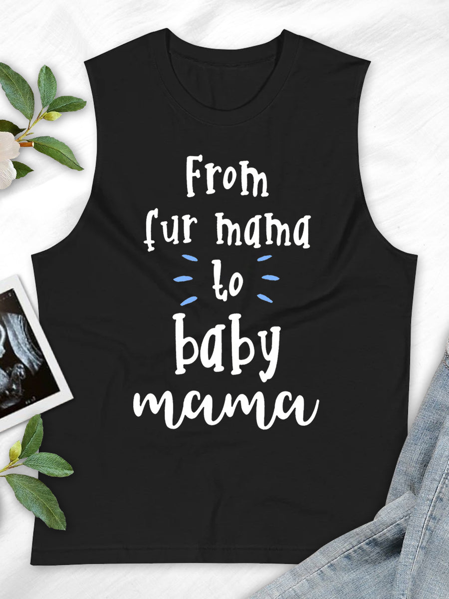 From Fur Mama To Baby Mama Maternity Shirt