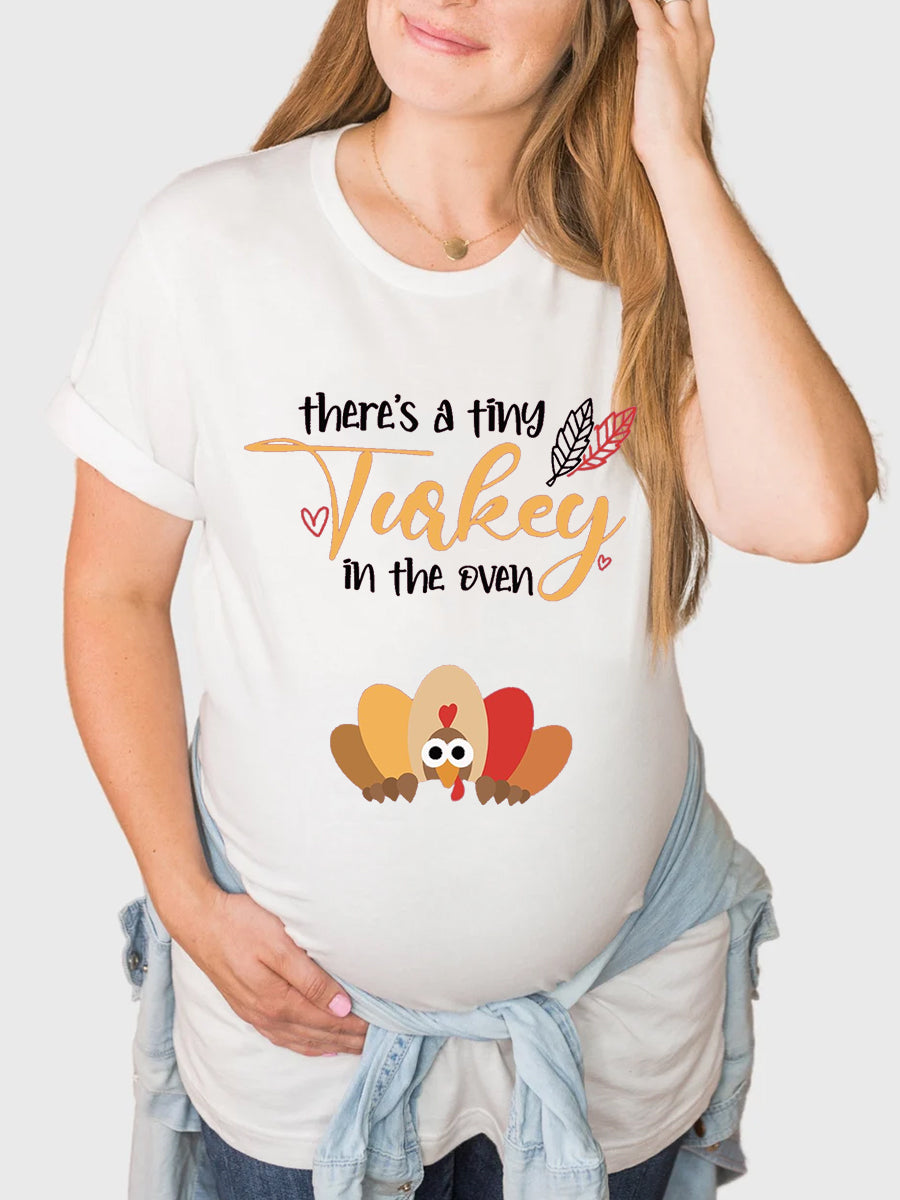 There's A Tiny Turkey In The Oven Maternity Shirt