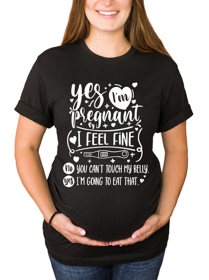 Yes I'm Pregnant Maternity Shirt