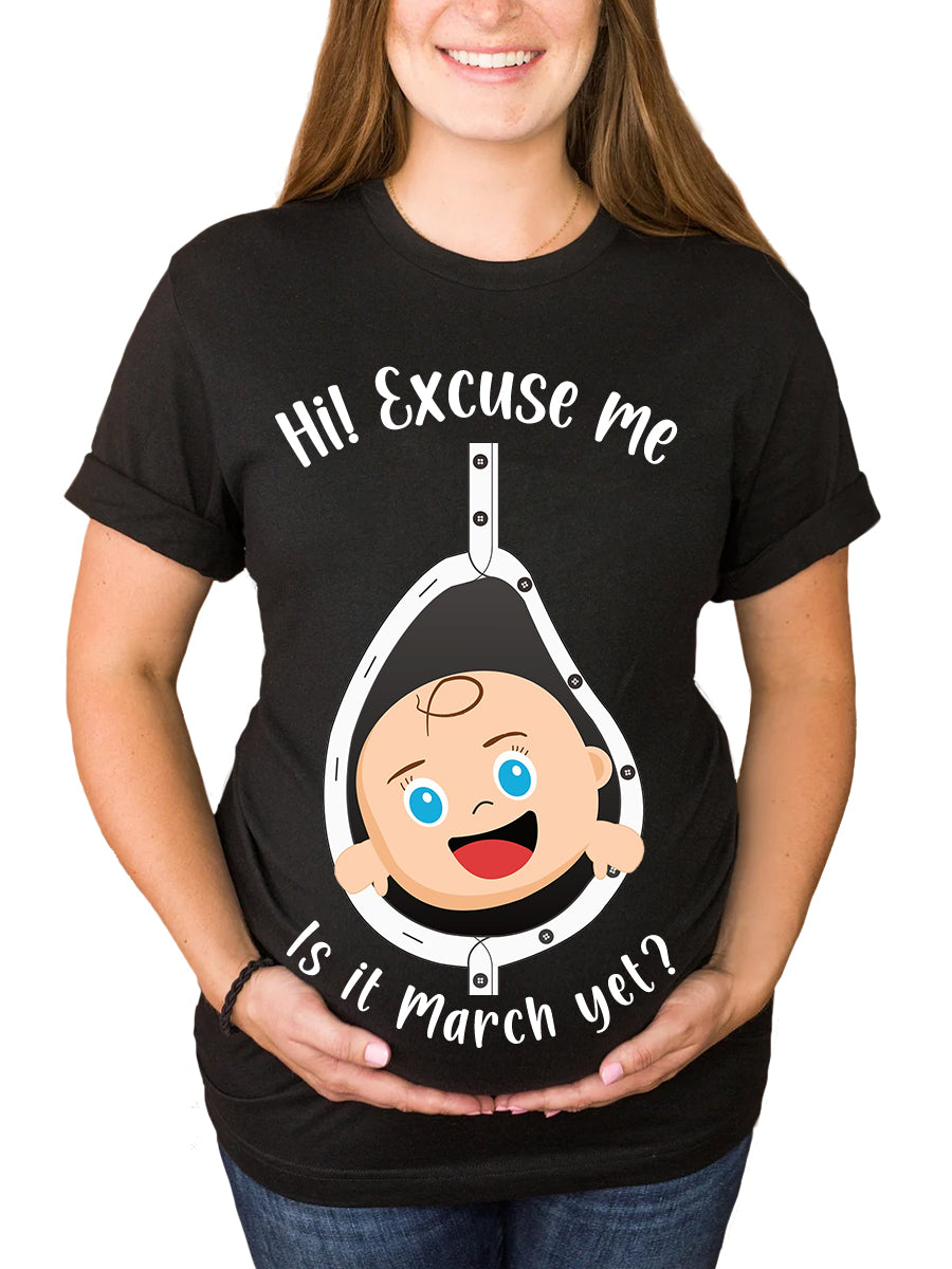 Excuse Me Is It Tme Yet Cute Blue Eyes Baby Maternity Shirt