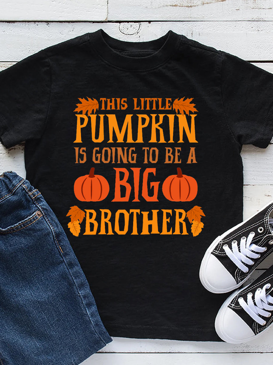 This Little Pumpkin Is Going To Be a Big Sis & Bro Family Matching Shirt