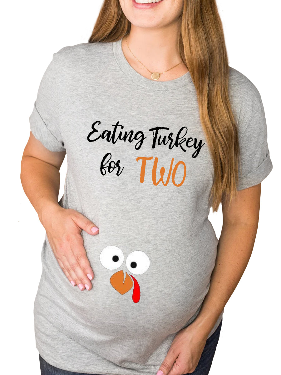 Eating Turkey For Two Maternity Shirt