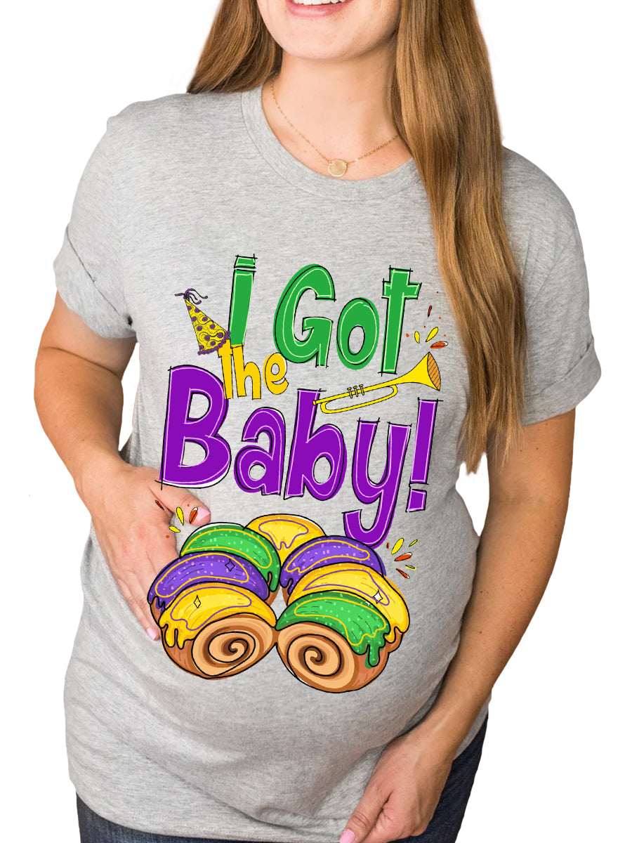 I Got The Baby Announcement Maternity Shirt