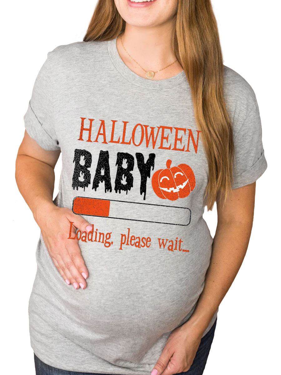 Halloween Baby Loading Please Wait Announcement Maternity Shirt