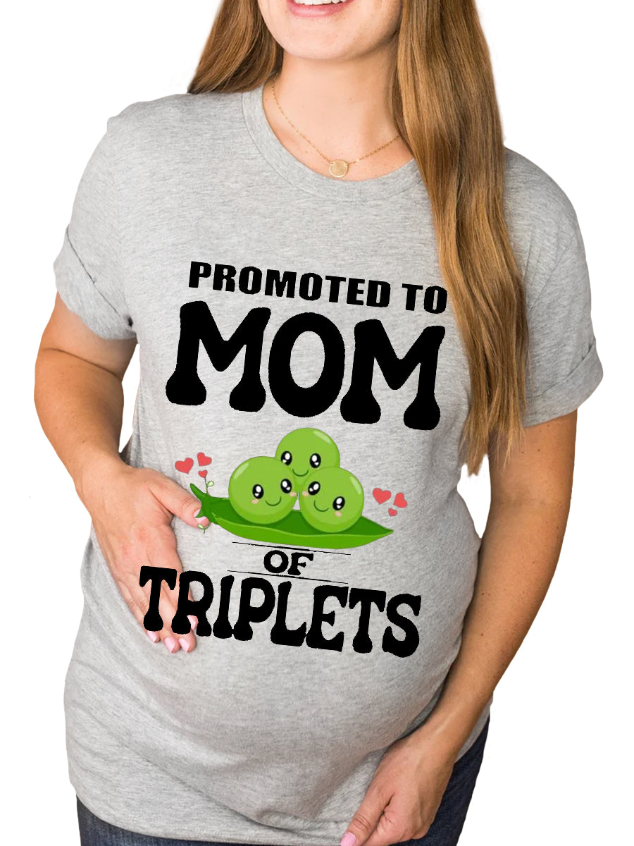 Promoted To Mom Of Triplets Maternity Shirt