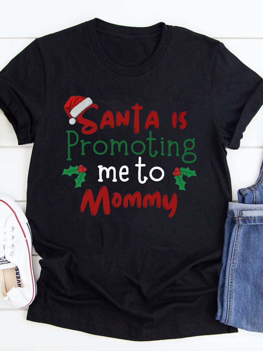 Santa Is Promoting Me To Mommy Announcement Family Matching Shirt