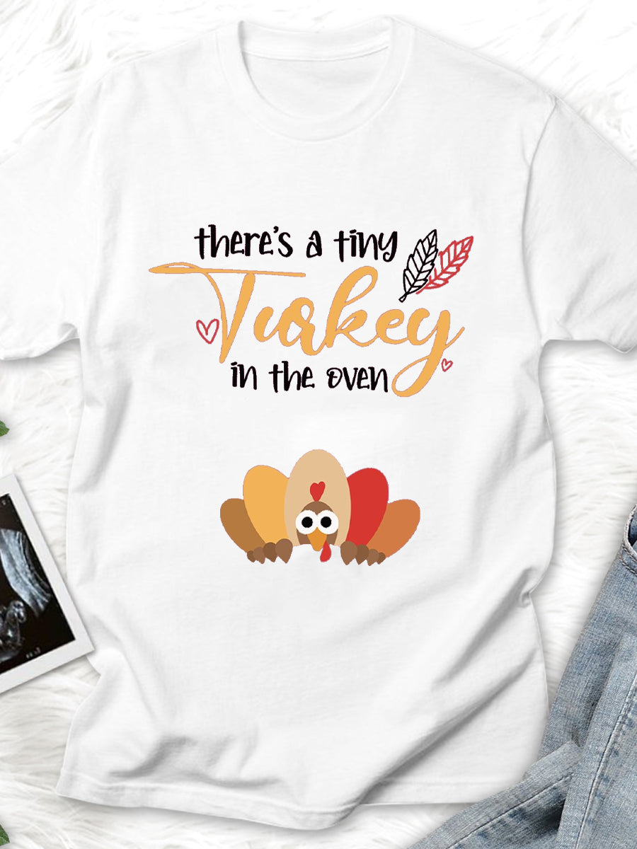 There's A Tiny Turkey In The Oven Maternity Shirt