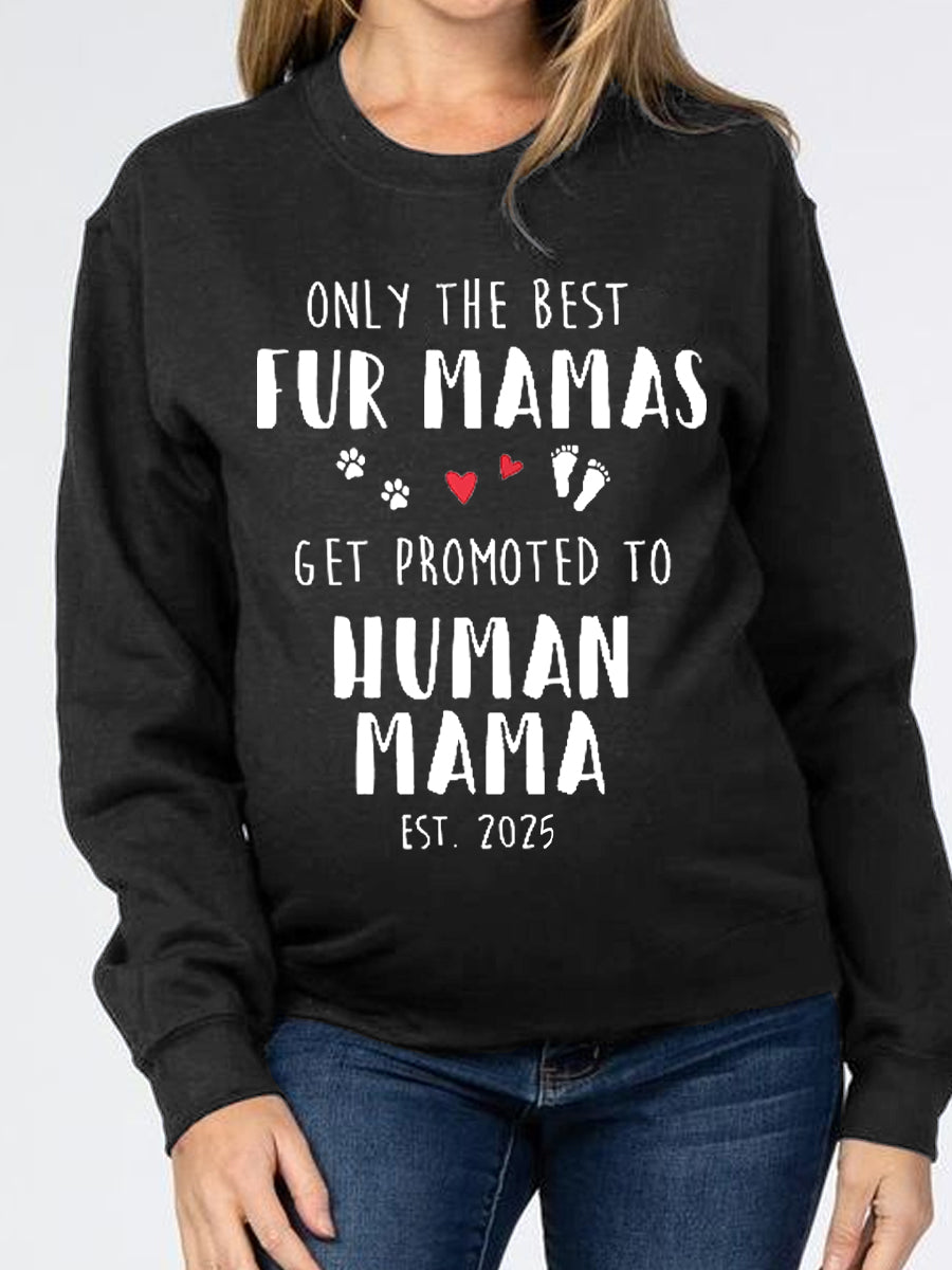 Est 2024/2025 Fur Mamas Get Promoted To Human Mama Maternity Shirt