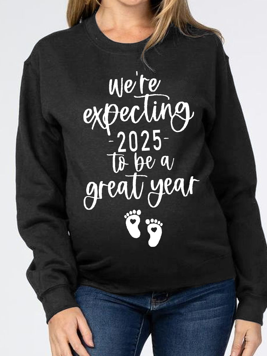 We Are Expecting 2024/2025 To Be A Great Year Maternity Shirt