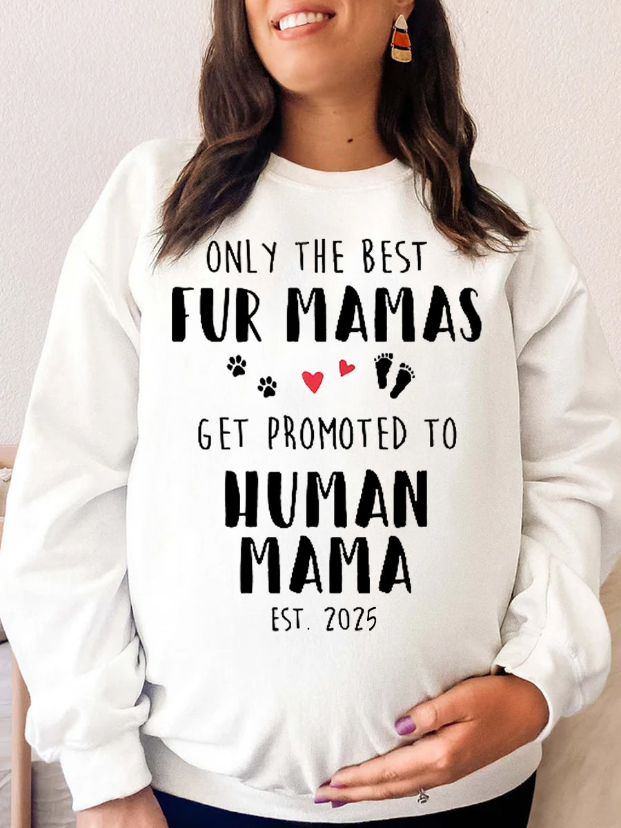 Est 2024/2025 Fur Mamas Get Promoted To Human Mama Maternity Shirt