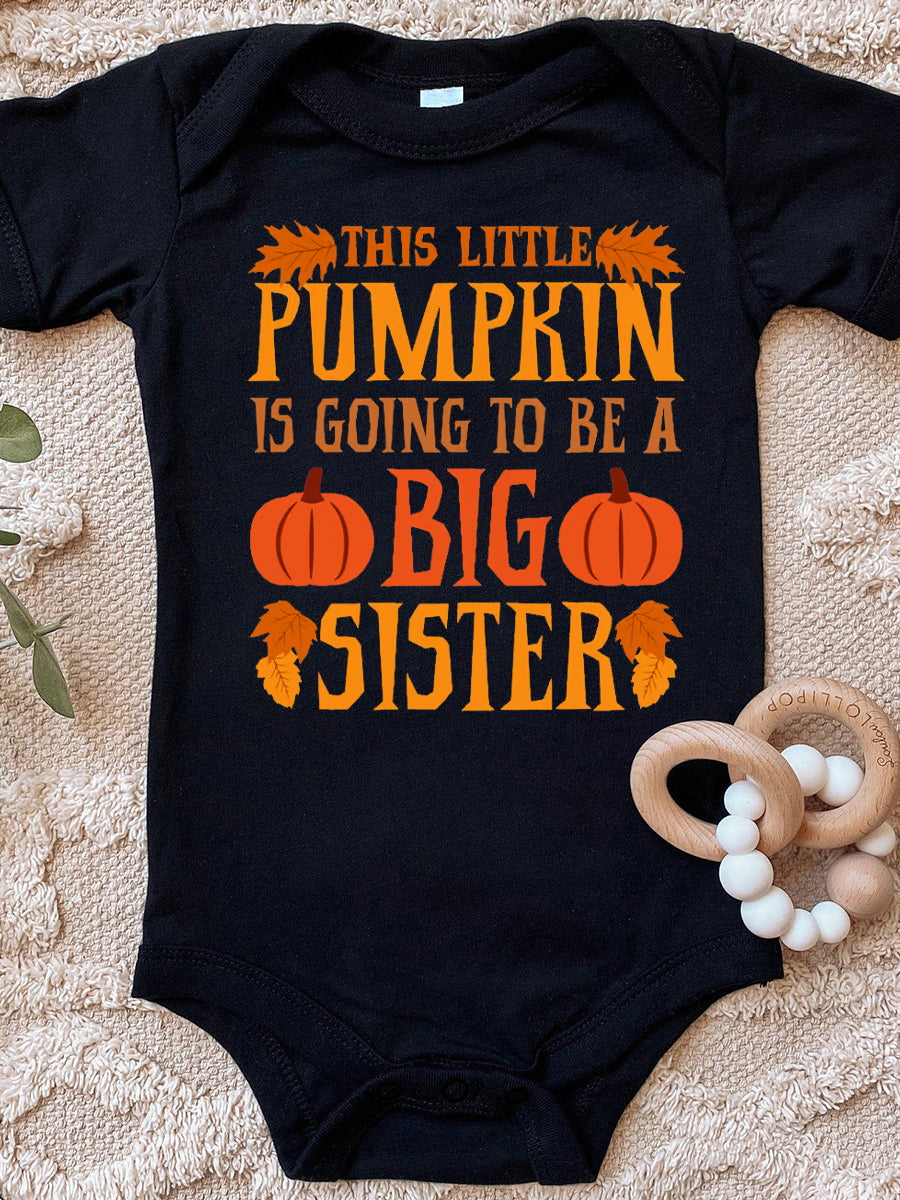 This Little Pumpkin Is Going To Be a Big Sis & Bro Family Matching Shirt