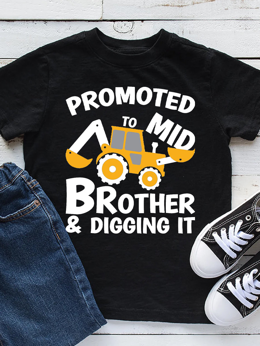 Promoted To Big/Mid Brother & Digging It Cute Family Matching Shirt