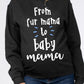 From Fur Mama To Baby Mama Maternity Shirt