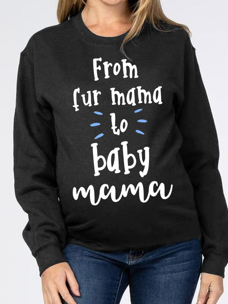 From Fur Mama To Baby Mama Maternity Sweatshirt