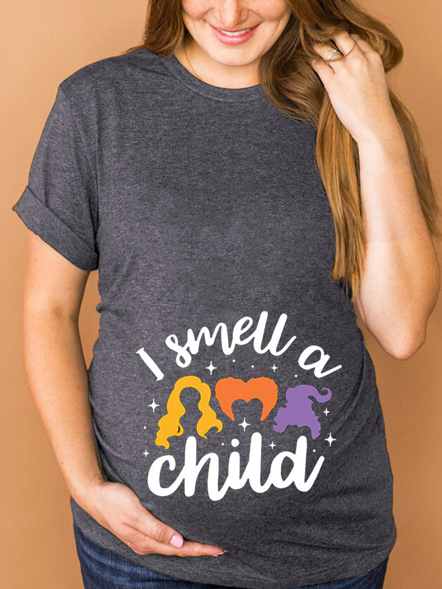 I Smell A Child Maternity Shirt