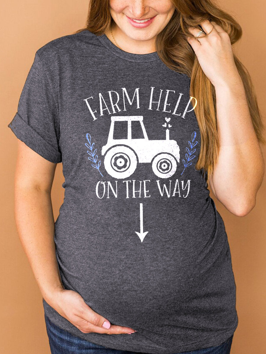 Farm Help On The Way Maternity Shirt