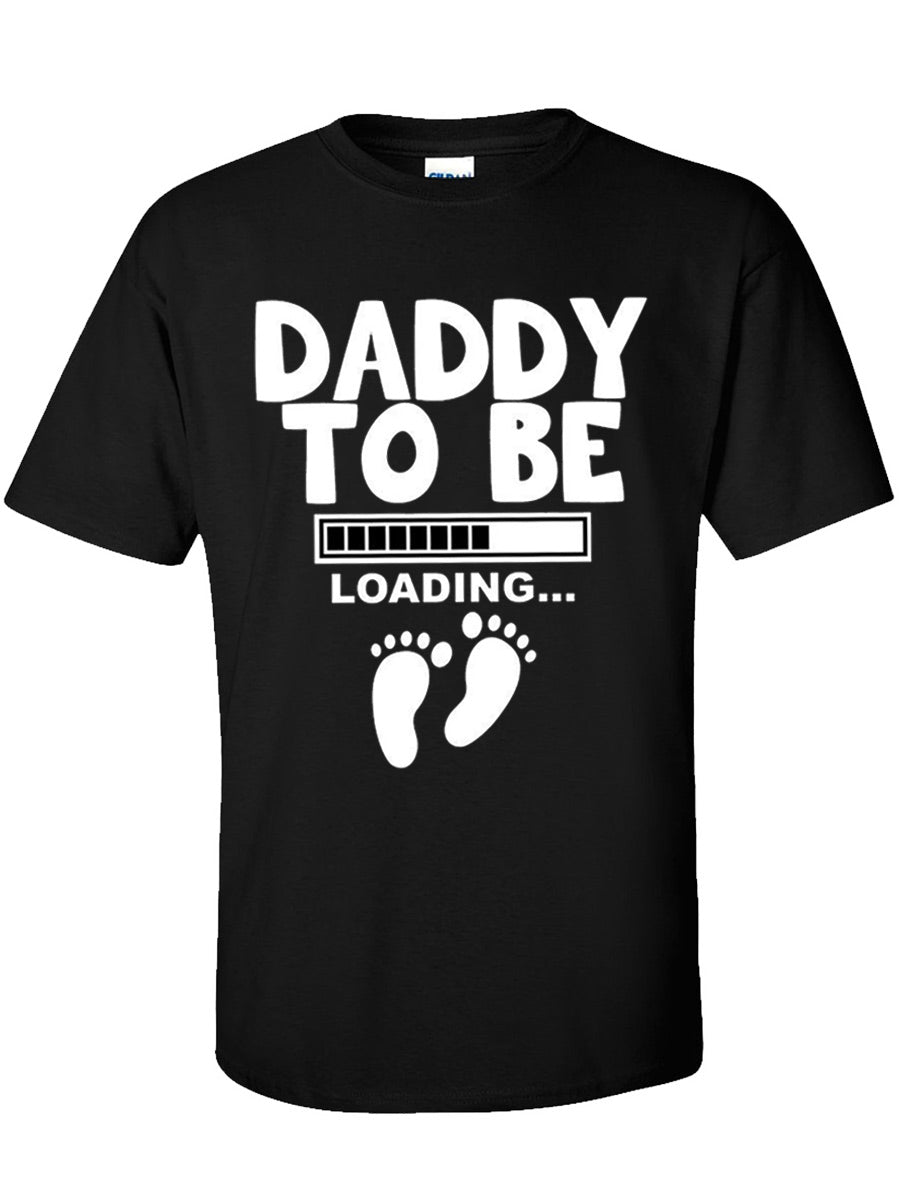 Daddy To Be Loading Daddy Shirt