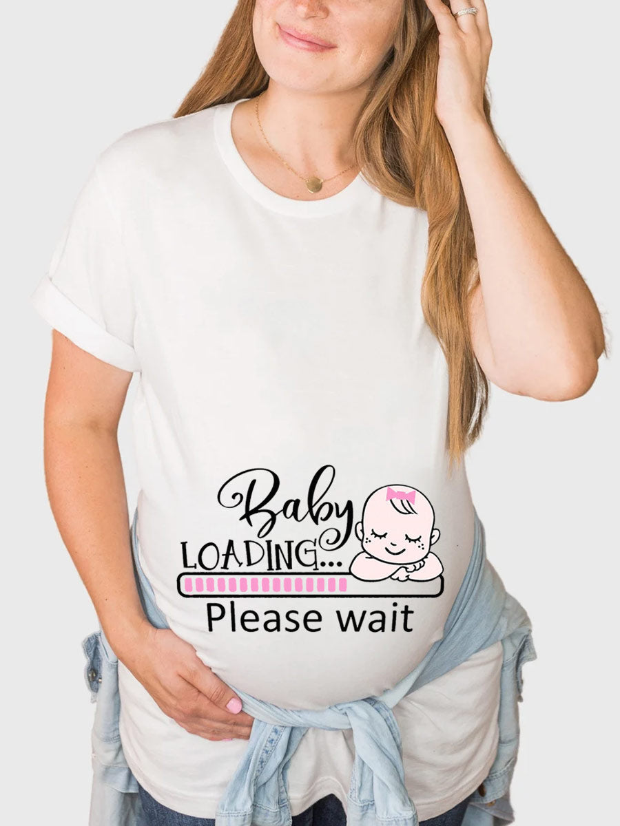 Baby Girl Loading Please Wait Maternity Shirt