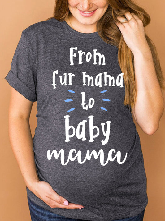 From Fur Mama To Baby Mama Maternity Shirt