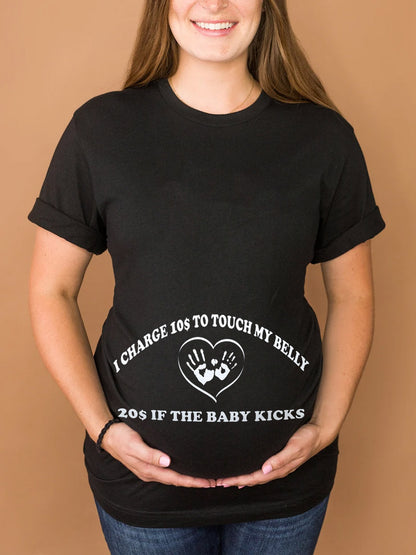 I Charge $10 To Touch My Belly Maternity Shirt