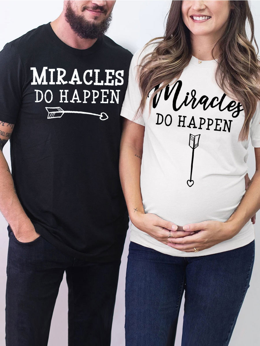 Miracles Do Happen Couple Maternity Shirt