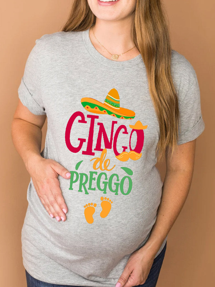 Cinco De Preggo Maternity Shirt