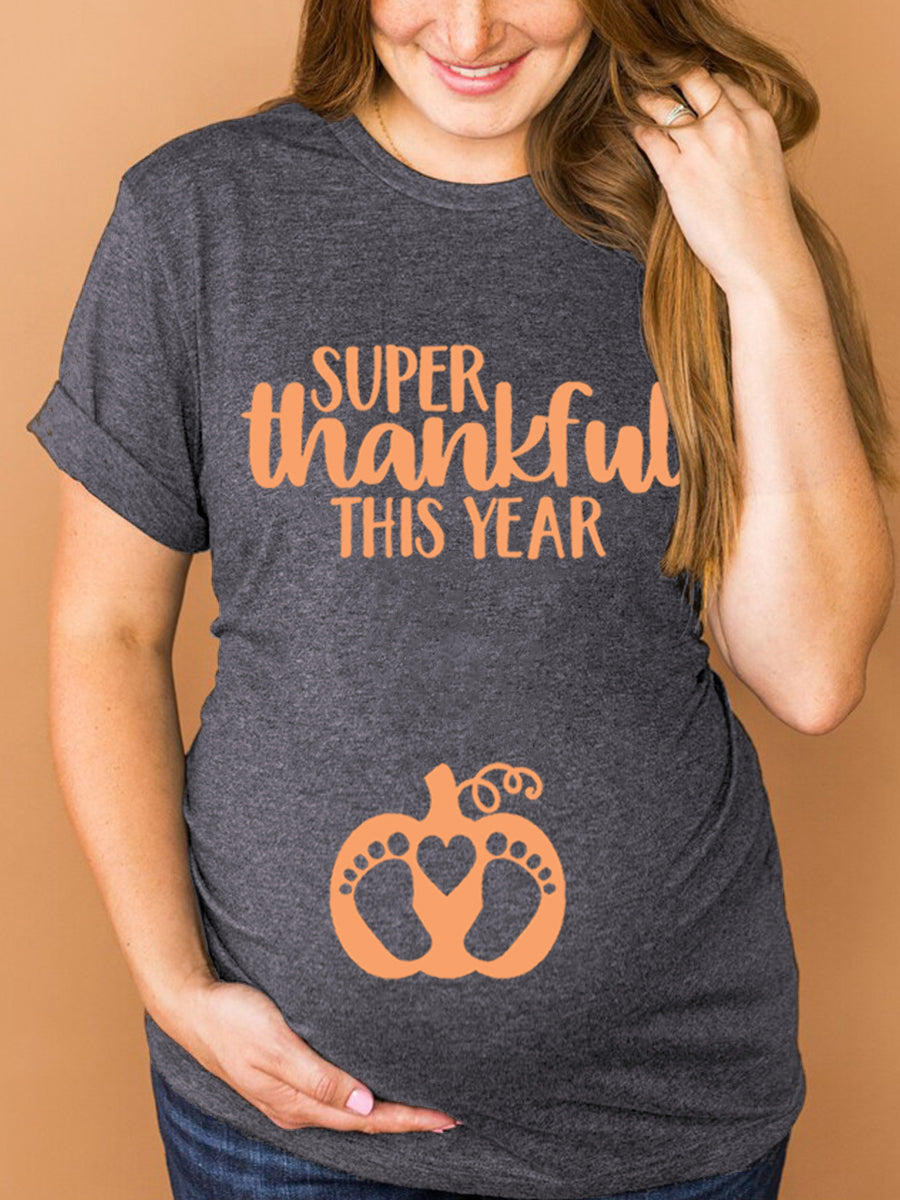 Super Thankful This Year Maternity Shirt