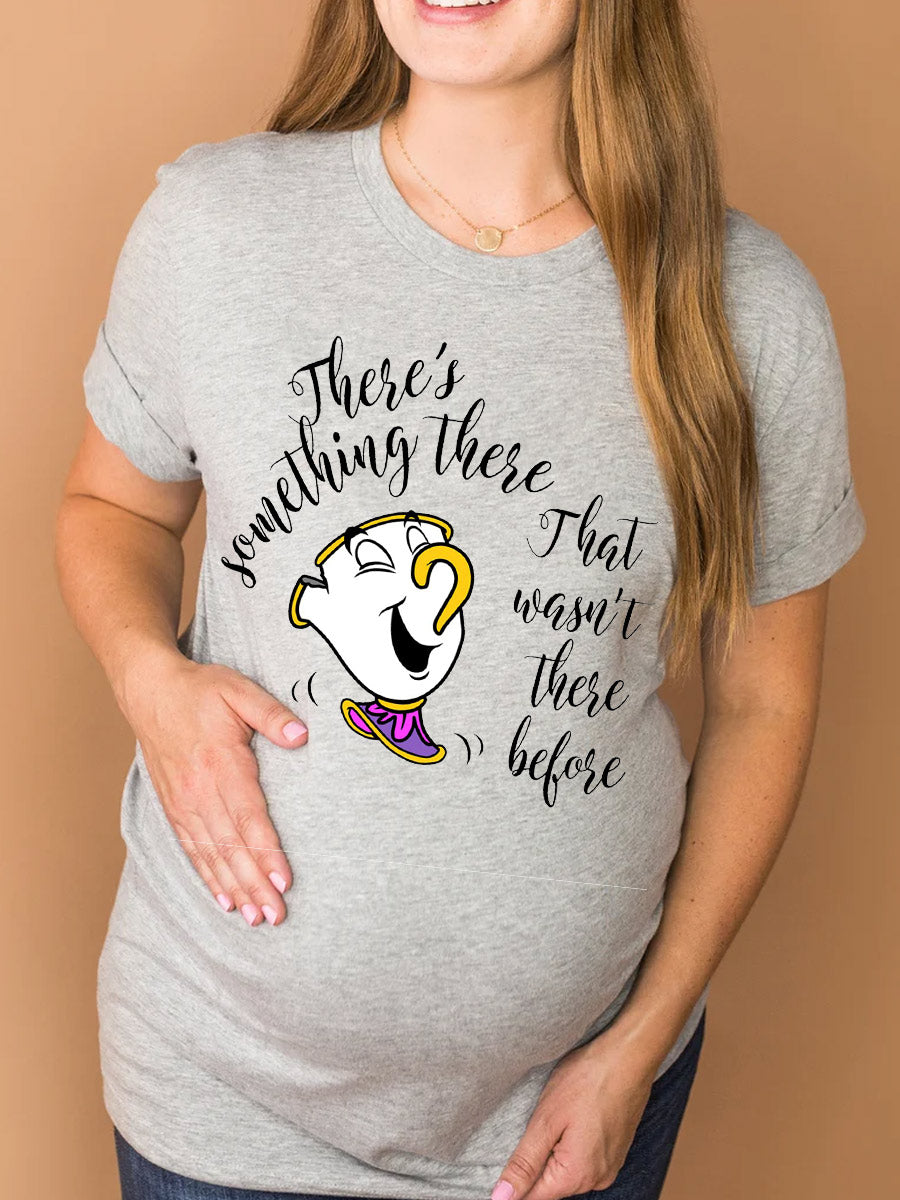 There's Something There That Wasn't There Before Maternity Sweatshirt